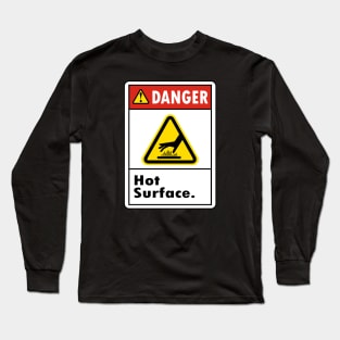 Danger Hot Surface Do not touch Long Sleeve T-Shirt